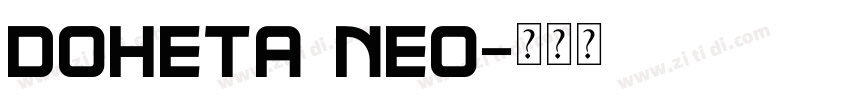 Doheta neo字体转换